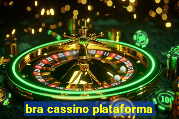 bra cassino plataforma